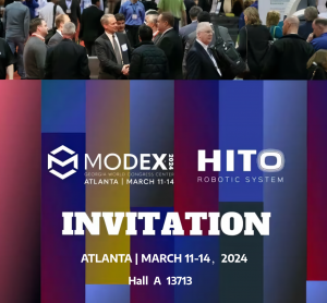 HITO SINCERELY INVITES YOU TO MODEX 2024!